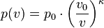 p(v) = p_0 \cdot {\left(\frac{v_0}{v}\right)^{\kappa}}